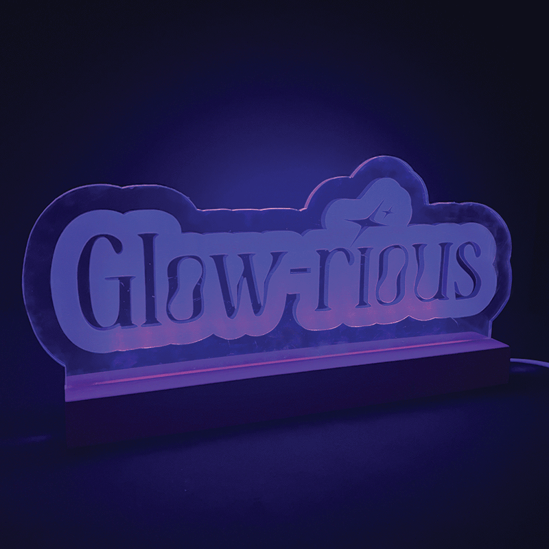 Glow-rious LED sign glowing
